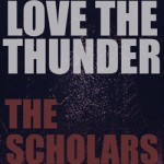 The Scholars - Love The Thunder artwork